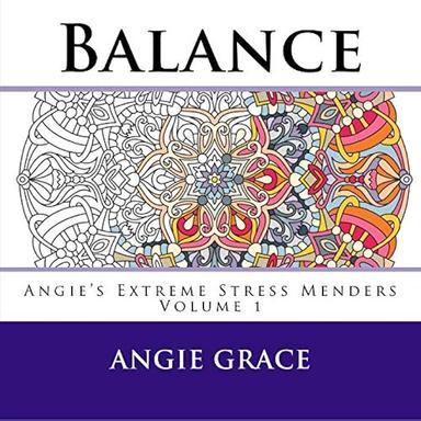 Balance (Angie’s Extreme Stress Menders)