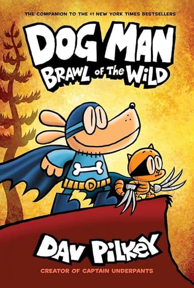 Dog Man: Brawl of the Wild: From the Creator of Captain Underpants (Dog Man #6)