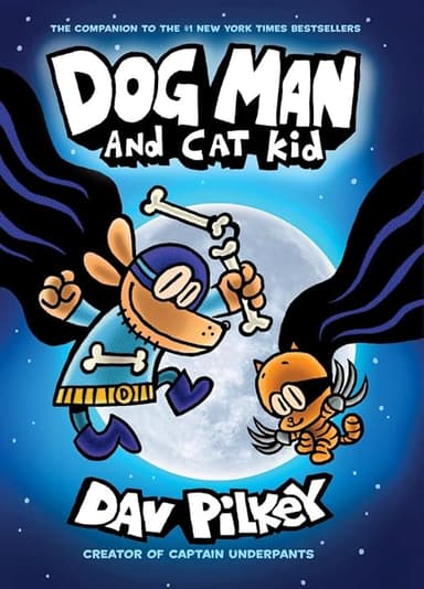 Dog Man and Cat Kid: From the Creator of Captain Underpants (Dog Man #4)