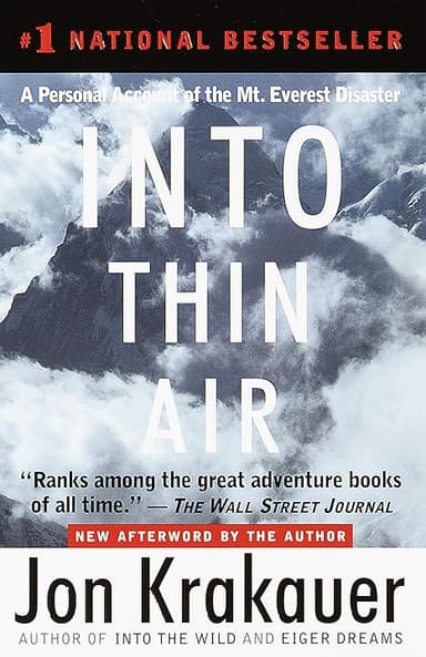 Into Thin Air: A Personal Account of the Mt. Everest Disaster