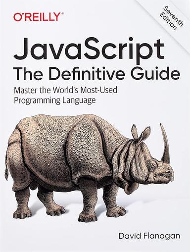 JavaScript: The Definitive Guide: Master the World's Most-Used Programming Language