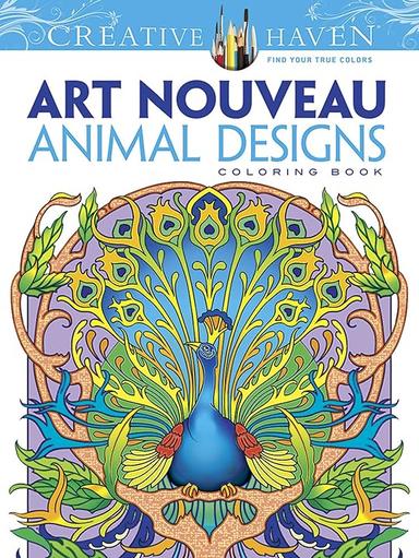 Dover Creative Haven Art Nouveau Animal Designs Coloring Book (Creative Haven Coloring Books)